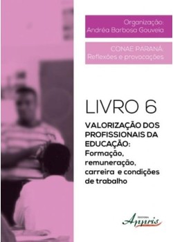 Valorização dos profissionais da educação: formação, remuneração, carreira e condições de trabalho