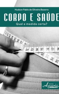 Corpo e saúde: qual a medida certa?