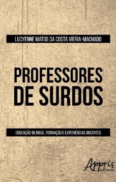 Professores de surdos: educação bilíngue, formação e experiências docentes