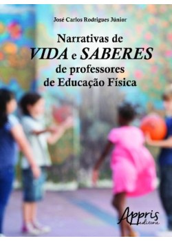 Narrativas de vida e saberes de professores de educação física