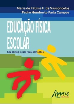 Educação física escolar: seu campo e suas representações