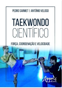 Taekwondo científico: força, coordenação e velocidade