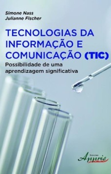 Tecnologias da informação e comunicação (tic): possibilidade de uma aprendizagem significativa