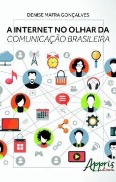 A internet no olhar da comunicação brasileira