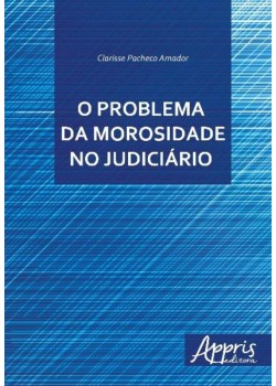 O problema da morosidade no judiciário