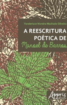 A reescritura poética de Manoel de Barros