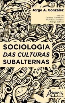 Sociologia das culturas subalternas