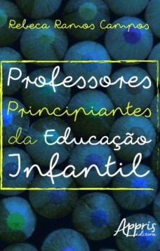 Professores principiantes da educação infantil