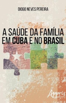 A saúde da família em Cuba e no Brasil