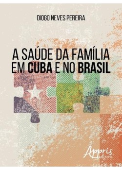 A saúde da família em Cuba e no Brasil