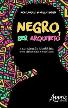 Negro, ser arquiteto