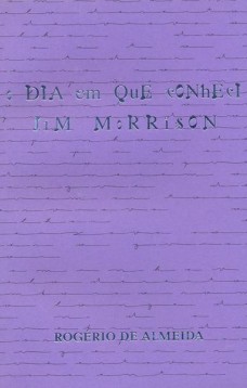 O dia em que conheci Jim Morrison