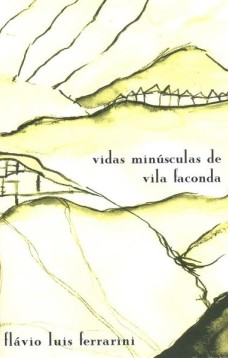 Vidas minúsculas de Vila Faconda