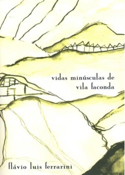 Vidas minúsculas de Vila Faconda