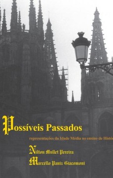 Possíveis passados: Representações da Idade média no ensino de história